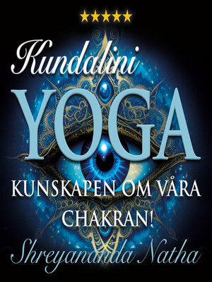 cover image of Kundalini yoga – Kunskapen om våra chakran!